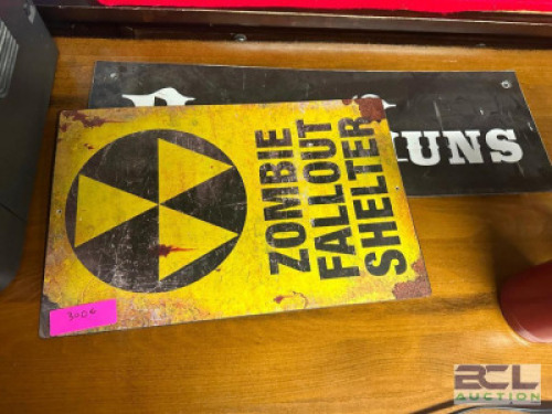 DESCRIPTION ROBS GUNS AND ZOMBIE FALLOUT SHELTER SIGN LOCATION WAREHOUSE QTY 1