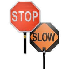 (1) STOP/SLOW SIGN