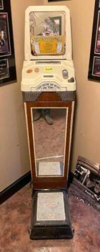 DESCRIPTION: VINTAGE FORTUNE AND WEIGHT MACHINE LOCATION: WAREHOUSE LOCATION: 6249 LORENS LN. CEDAR HILL, MO 63016 QTY: 1