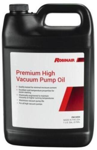 DESCRIPTION: (2) PREMIUM HIGH VACUUM PUMP OIL BRAND/MODEL: ROBINAIR RETAIL$: $26.66 EA SIZE: 1 GALLON QTY: 2