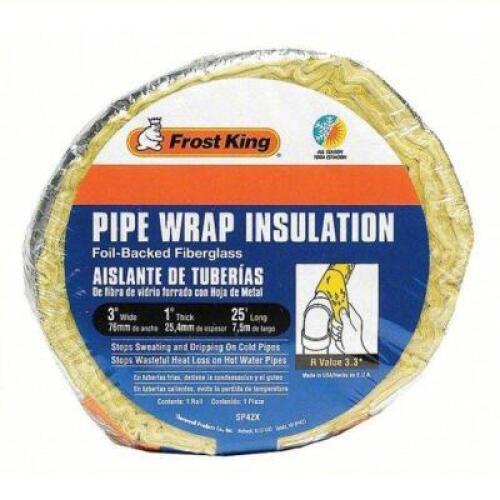 DESCRIPTION: (8) PIPE INSULATION WRAP BRAND/MODEL: FROST KING #48H489 INFORMATION: FOIL-BACKED FIBERGLASS RETAIL$: $15.10 EA SIZE: 25 FT LG, 3 IN WD,