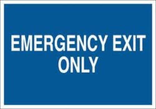 DESCRIPTION: (4) EMERGENCY EXIT ONLY SIGN BRAND/MODEL: BRADY #41414 INFORMATION: BLUE AND WHITE RETAIL$: $23.47 EA QTY: 4