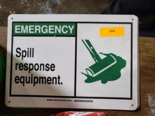 DESCRIPTION: (5) EMERGENCY SIGN BRAND/MODEL: BRADY INFORMATION: SPILL RESPONSE EQUIPMENT RETAIL$: $23.47 EA QTY: 5