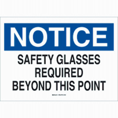 DESCRIPTION: (3) PLASTIC SAFETY GLASS REQUIRED BEYOND THIS POINT SIGNBRAND/MODEL: BRADY #22627RETAIL$: $23.79 EAQTY: 3