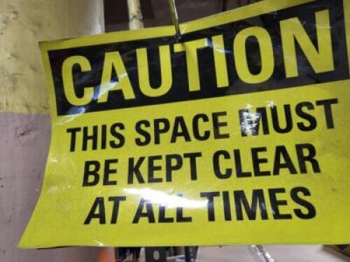 DESCRIPTION: (7) CAUTION KEEP SPACE CLEAR SIGN RETAIL$: $7.87 EA QTY: 7