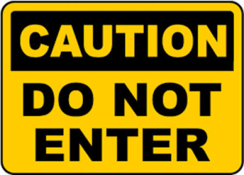DESCRIPTION: (2) DO NOT ENTER SIGN BRAND/MODEL: CAUTION RETAIL$: $12.84 EA QTY: 2