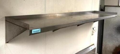 DESCRIPTION: 6' STAINLESS STEEL WALL MOUNT SHELF SIZE: 72"X18" LOCATION: KITCHEN QTY: 1