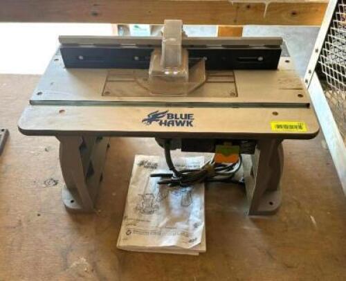 DESCRIPTION: BLUE HAWK 11-AMPS ADJUSTABLE ROUTER TABLE BRAND/MODEL: BLUE HAWK LOCATION WAREHOUSE #1 MEZZANINE