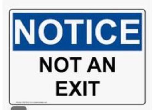 DESCRIPTION: (5) NOT AN EXIT SIGN INFORMATION: ALUMINUM RETAIL$: $15.25 EA SIZE: BLUE AND WHITE QTY: 5