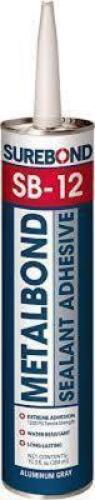 DESCRIPTION: (4) METALBOND SEALANT ADHESIVEBRAND/MODEL: SUREBOND SB-12RETAIL$: $10.80 EASIZE: 10.3 FL OZQTY: 4