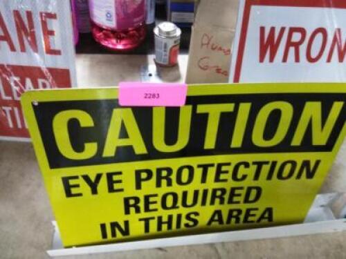 DESCRIPTION: (1) CAUTION SIGN BRAND/MODEL: EYE PROTECTION RETAIL$: $12.78 EA QTY: 1
