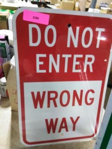 DESCRIPTION: (1) DO NOT ENTER WRONG WAY SIGN INFORMATION: ALUMINUM RETAIL$: $48.87 EA QTY: 1