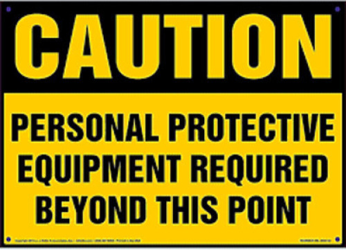 (1) PERSONAL PROTECTIVE EQUIPMENT SIGN