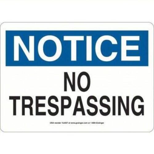 (1) NO TRESPASSING SIGN