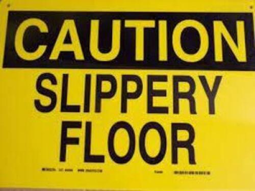 (1) CAUTION SLIPPERY FLOOR SIGN