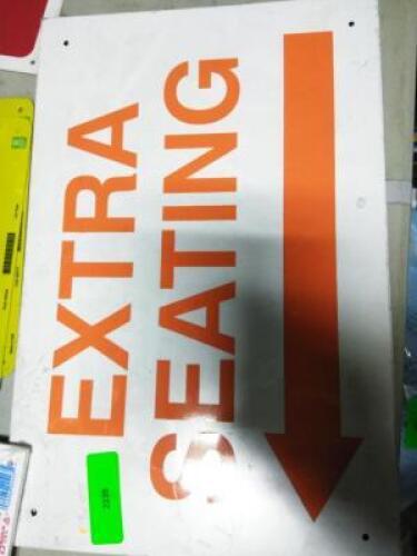 DESCRIPTION: (2) EXTRA SEATING SIGN RETAIL$: $8.78 EA QTY: 2