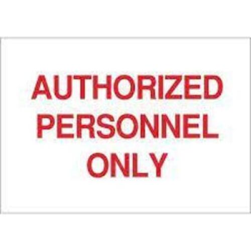 DESCRIPTION: (2) AUTHORIZED PERSONNEL ONLY BRAND/MODEL: BRADY 40772 RETAIL$: $28.00 EA QTY: 3