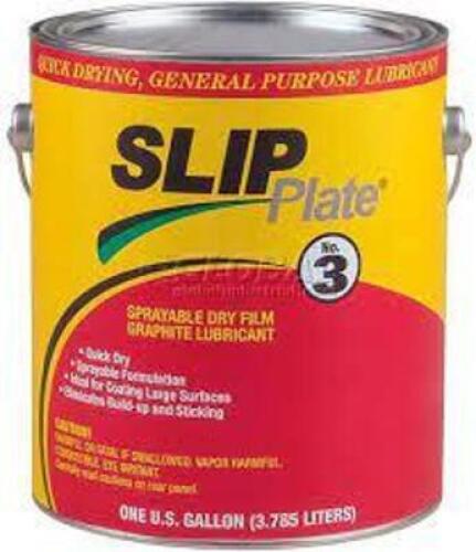 DESCRIPTION: (2) DRY FILM GRAPHITE LUBRICANT BRAND/MODEL: SLIP PLATE HEAVY DUTY SIZE: 1 GALLON RETAIL$: $28.99 EA QTY: 2