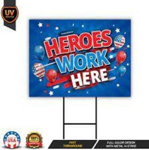 DESCRIPTION: (1) CASE OF (5) HEROS YARD SIGN WITH STAKEQTY: 1