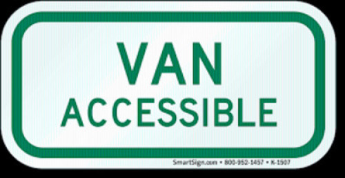 DESCRIPTION: (1) VAN ACCESSIBLE SIGN INFORMATION: ALUMINUM RETAIL$: $19.75 EA QTY: 1