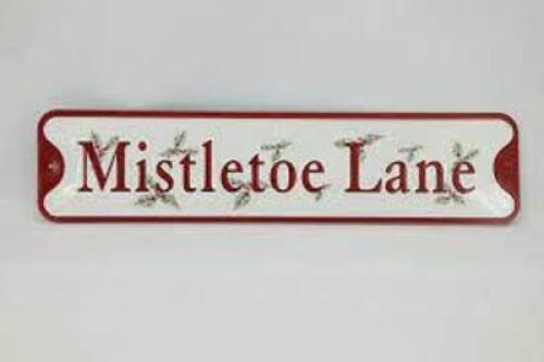 DESCRIPTION: (12) CHRISTMAS SIGNS BRAND/MODEL: TREMONT FLORAL #XN13005-174 INFORMATION: MISTLETOE LANE SIZE: 23X5X4 RETAIL$: $12.87 EA QTY: 12