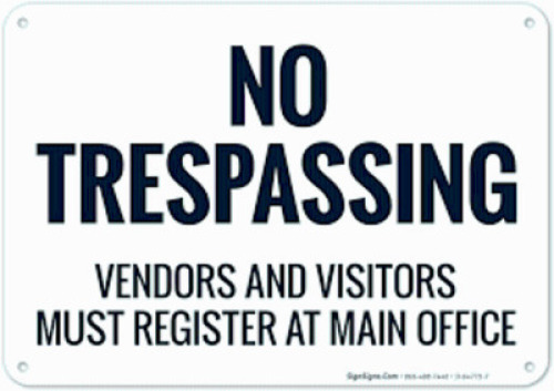 DESCRIPTION: (1) NO TRESPASSING SIGN QTY: 1