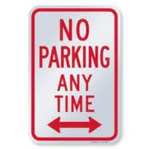 DESCRIPTION: (1) NO PARKING ANY TIME SIGN BRAND/MODEL: LYLE SIZE: ALUMINUM RETAIL$: $35.11 EA QTY: 1