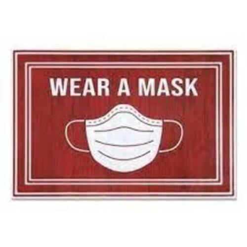 DESCRIPTION: (3) AREA RUG ENTRY MAT BRAND/MODEL: "WEAR MASK" INFORMATION: IMAGES ARE FOR ILLUSTRATION PURPOSES ONLY AND MAY NOT BE AN EXACT REPRESENTA