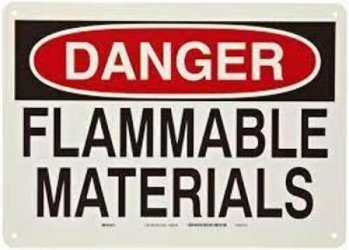 DESCRIPTION: (1) FLAMMABLE MATERIALS SIGN BRAND/MODEL: BRADY #Y60975 RETAIL$: $3.64 EA QTY: 1