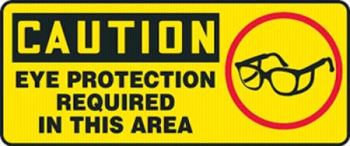 DESCRIPTION: (1) CAUTION SIGNS BRAND/MODEL: WEAR EYE PROTECTION RETAIL$: $13.47 EA QTY: 1
