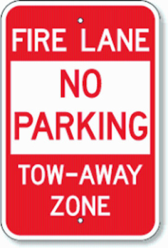 DESCRIPTION: (1) NO PARKING TOW-AWAY ZONE SIGN BRAND/MODEL: FIRE LANE SIZE: ALUMINUM RETAIL$: $8.78 EA QTY: 1