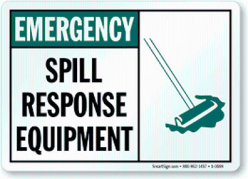 DESCRIPTION: (1) SPILL RESPONESE EQUIPMENT SIGN BRAND/MODEL: BRADY RETAIL$: $15.25 EA QTY: 1