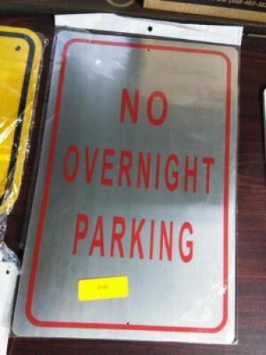 DESCRIPTION: (1) PARKING SIGN INFORMATION: NO OVER NIGHT PARKING QTY: 1
