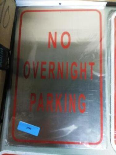 DESCRIPTION: (1) NO OVERNIGHT PARKING SIGN INFORMATION: ALUMINUM RETAIL$: $15.87 EA QTY: 1