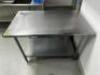DESCRIPTION 48" X 30" STAINLESS TABLE. SIZE 48" X 30" LOCATION KITCHEN QTY 1