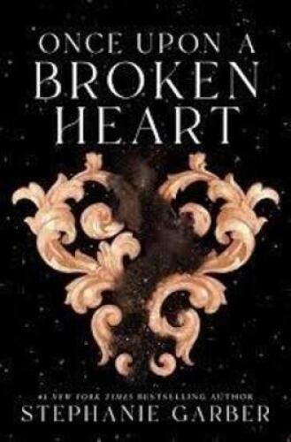 DESCRIPTION: (1) BOOK BRAND/MODEL: ONCE UPON A BROKEN HEART BY STEPHANIE GARBER RETAIL$: $9.74 EA QTY: 1