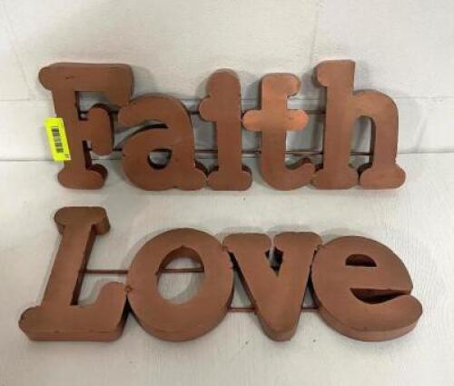 (2) METAL SIGNS, FAITH AND LOVE
