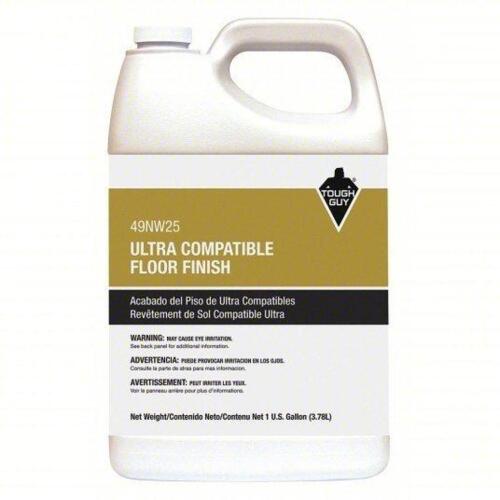 DESCRIPTION: (2) ULTRA COMPATIBLE FLOOR FINISH BRAND/MODEL: TOUGH GUY #49NW25 SIZE: 1 GALLON RETAIL$: $31.55 EA QTY: 2