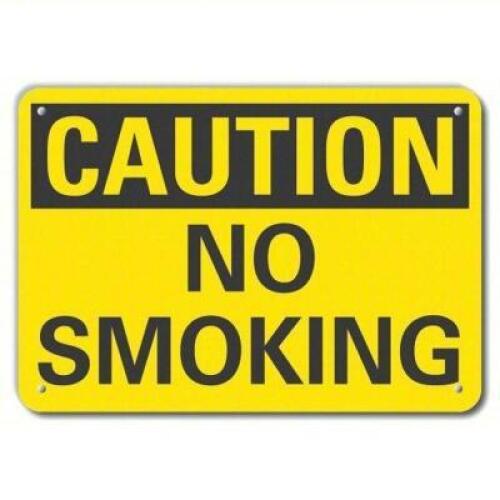 DESCRIPTION: (1) NO SMOKING SIGN BRAND/MODEL: BRADY #49VL28 INFORMATION: YELLOW SIZE: 10X14 ALUMINUM RETAIL$: $21.90 EA QTY: 1