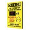 DESCRIPTION: (3) SOUND LEVEL DECIBEL METER SIGN BRAND/MODEL: CONDOR #444A65 INFORMATION: ALUMINUM, MOUNTING HOLES, NOT RETROREFLECTIVE SIZE: 20" H X 1