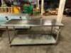 DESCRIPTION 72" X 30" HEAVY DUTY STAINLESS TABLE. SIZE 72" X 30" LOCATION BAY 6 QTY 1 - 2