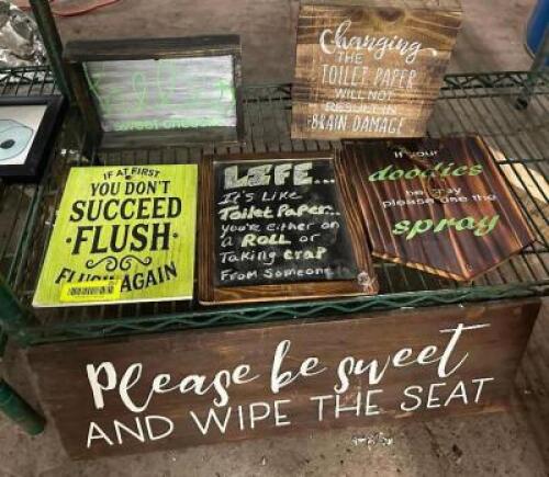 DESCRIPTION (6) ASSORTED BATHROOM HUMOR WALL DECORATIONS. THIS LOT IS: ONE MONEY LOCATION BAY 6 QTY 1