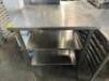 DESCRIPTION 36" X 25" ALL STAINLESS TABLE W/ TWO TIER LOWER STORAGE. SIZE 36" X 25" LOCATION BAY 6 QTY 1 - 2