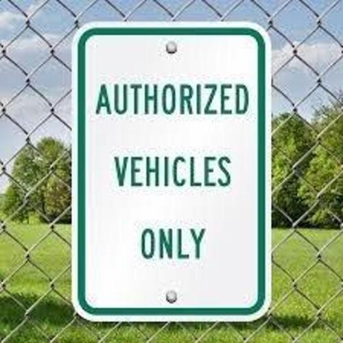 DESCRIPTION: (1) AUTHORIZED VEHICLES ONLY SIZE: 12X18 RETAIL$: $24.25 EA QTY: 1