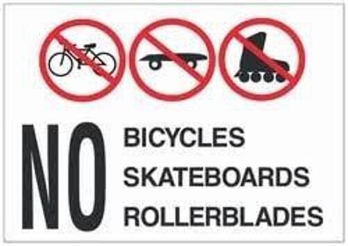 DESCRIPTION: (1) NO BICYCLES SKATEBOARDS ROLLERBLADES SIGN BRAND/MODEL: BRADY 57510 RETAIL$: $12.25 EA QTY: 1
