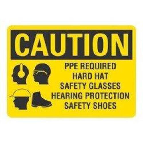 DESCRIPTION: (1) CAUTION SIGN BRAND/MODEL: LAVEX INFORMATION: PPE REQUIRED SIGN SIZE: 14X10 RETAIL$: $15.87 EA QTY: 1