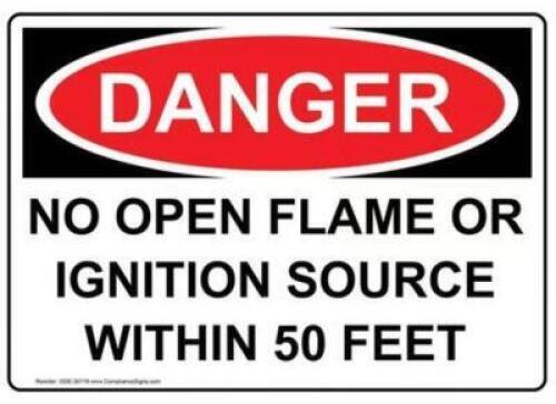 DESCRIPTION: (1) DANGER SIGN BRAND/MODEL: BRADY INFORMATION: NO OPEN FLAME RETAIL$: $35.20 EA QTY: 1