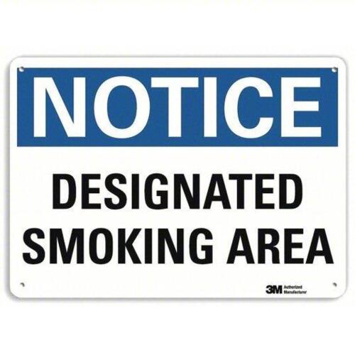 DESCRIPTION: (1) NOTICE SIGN BRAND/MODEL: BRADY #463X04 INFORMATION: DESIGNATED SMOKING AREA ALUMINUM SIZE: 10X14 RETAIL$: $16.53 EA QTY: 1