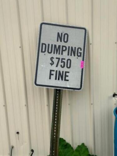 DESCRIPTION: NO DUMPING SIGN LOCATION: LOT QTY: 1