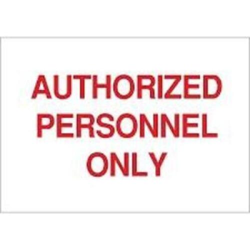 DESCRIPTION: (2) AUTHORIZED PERSONNEL ONLY BRAND/MODEL: BRADY 40772 RETAIL$: $28.00 EA QTY: 3